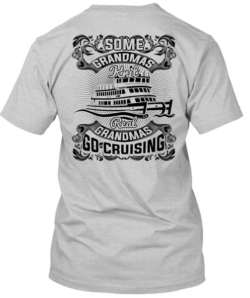 Some Grandmas Knit T Shirt, I Love Cruising T Shirt