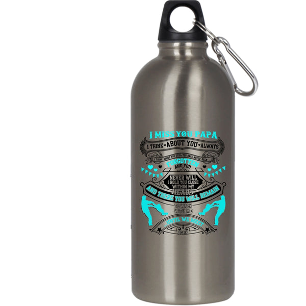 I Miss You Papa 20 oz Stainless Steel Bottle,Best Gift For My Son Outdoor Sports Water Bottle
