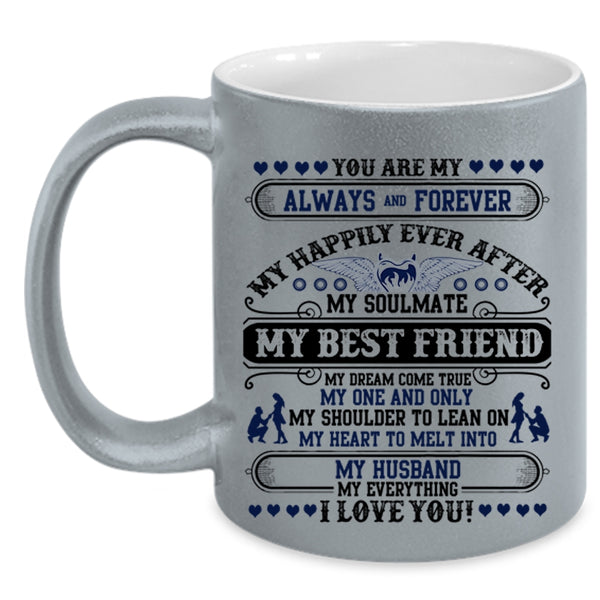 My Husband My Everything I Love You Coffee Mug, My Best Friend My Dream Come True Accent Mug