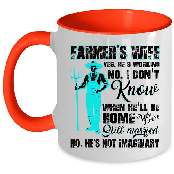 Cool Gift For Farmer's Wife Coffee Mug, Farmer's Wife Accent Mug