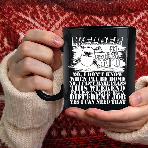 Welder Coffee Mug, Awesome Gift For Welders Coffee Cup
