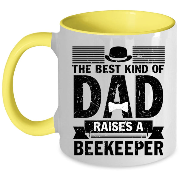 Cool Daddy Coffee Mug, The Best Kind Of Dad Raises A Beekeeper Accent Mug