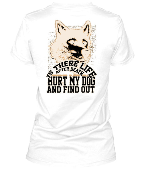 Hurt My Dog T Shirt, I Love Dog T Shirt