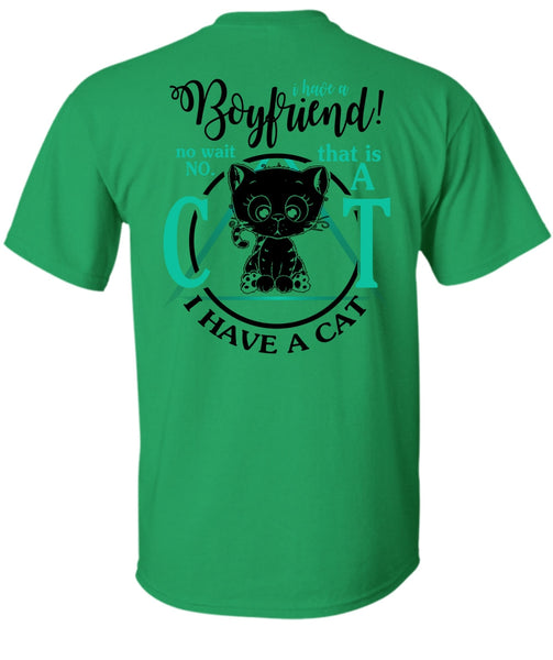 I Have A Boyfriend T Shirt, I Love My Cat T Shirt