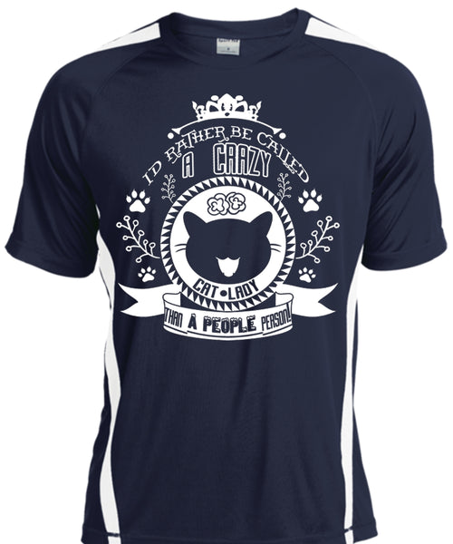 I'd Rather Be Called A Crazy Cat Lady T Shirt, My Favorite T Shirt