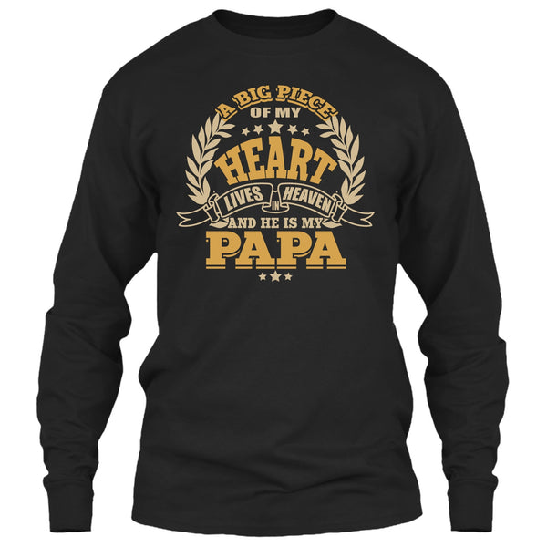A Big Piece Of My Heart T Shirt, He Is My Papa T Shirt