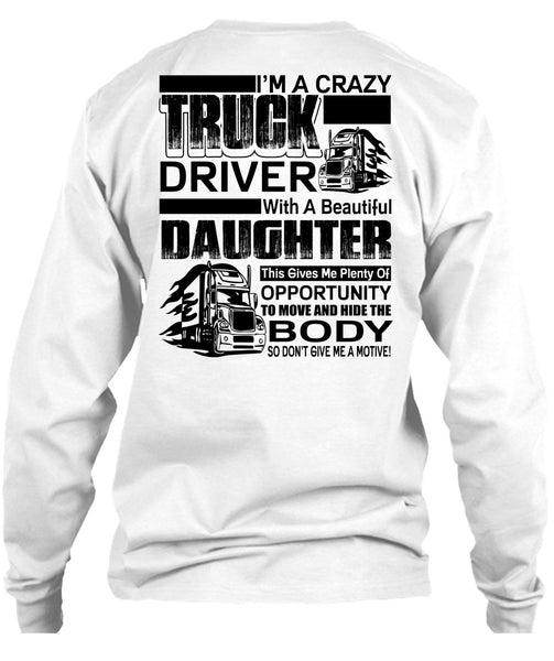 I'm A Crazy Truck Driver T Shirt, I Love Trucker T Shirt