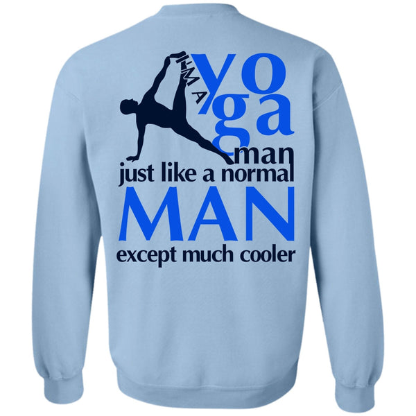 I Love Yoga T Shirt, I'm A Yoga Manfe Sweatshirt