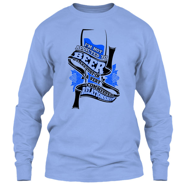 I'm Not Addicted To Beer T Shirt, Coolest Beer Drinker T Shirt