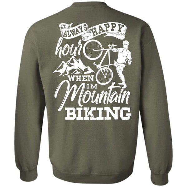 It's Always Happy Hour T Shirt, Being A Biker Sweatshirt