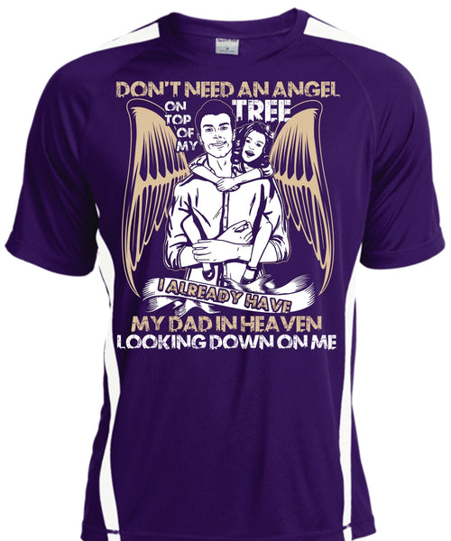 My Dad In Heaven T Shirt, Don't Need An Angel T Shirt, Cool Shirt