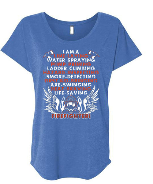 Life-Saving Firefighter T Shirt, I Am A Line-Laying T Shirt, Cool Shirt (Ladies' Triblend Dolman Sleeve)