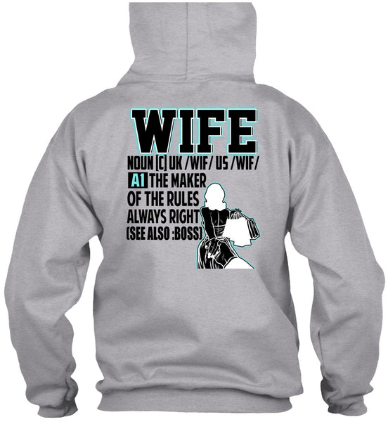The Maker Of The Rules Always Right T Shirt, I Love Wife T Shirt