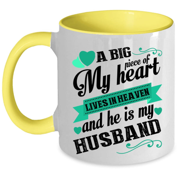 He Is My Husband Coffee Mug, A Big Piece Of My Heart Lives In Heaven Accent Mug
