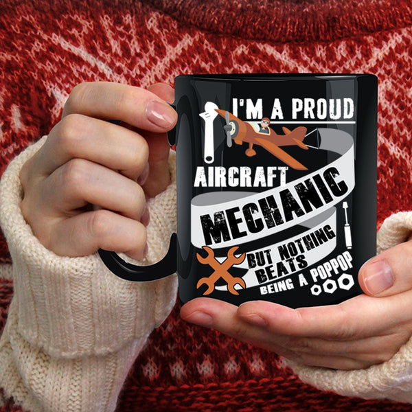 I'm A Proud Aircraft Mechanic Coffee Mug, Cute Aircraft Mechanic Coffee Cup