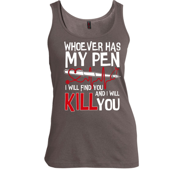 Whoever Has My Pen T Shirt, Coolest Nurse T Shirt, Cool T Shirt