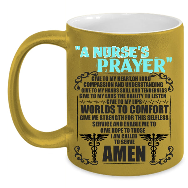 Funny Gift For Nurse Coffee Mug, A Nurse's Prayer Accent Mug