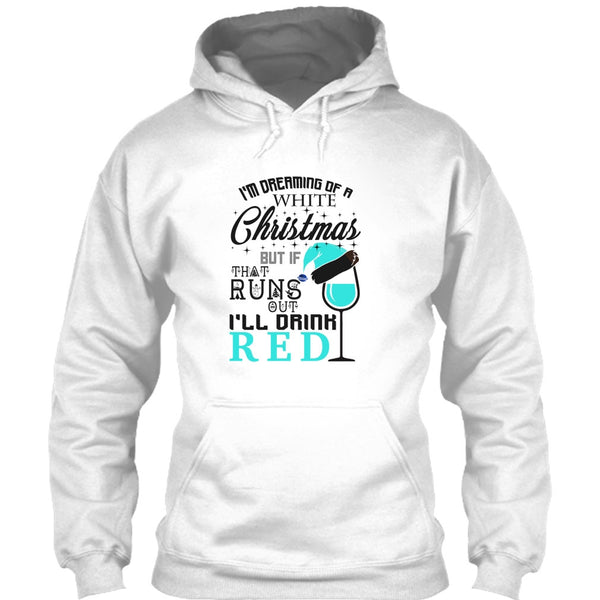 I'm Dreaning Of A White Christmas T Shirt, Coolest Merry Christmas T Shirt