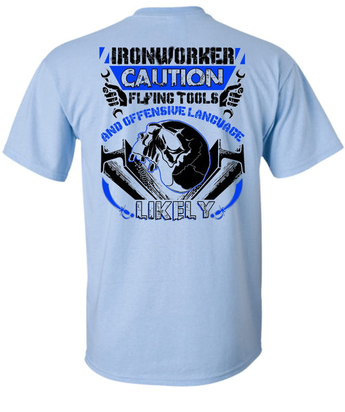 Ironworker Caution Flying Tools T Shirt, I Love Ironworker T Shirt