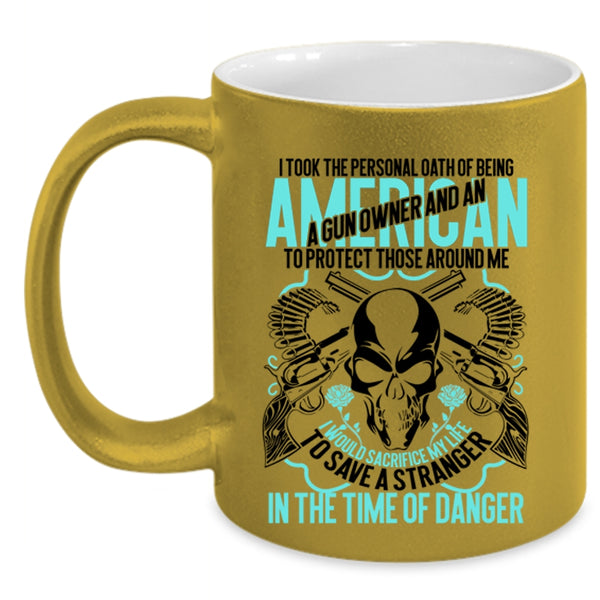 Cool Gun Owner Coffee Mug, Being A Gun Owner And An American Accent Mug