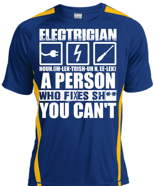 Electrician A Person Who Fixes You Can't T Shirt, Being An Electrician T Shirt, Cool Shirt