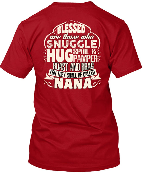 They Shall Be Called Nana T Shirt, Being A Nana T Shirt