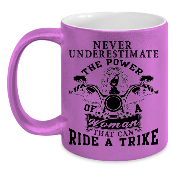 Cool Lady Coffee Mug, The Power Of Woman That Can Ride A Trike Accent Mug