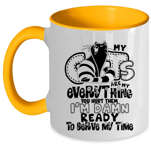 Funny Cat Lovers Coffee Mug, My Cats Are My Everything Accent Mug