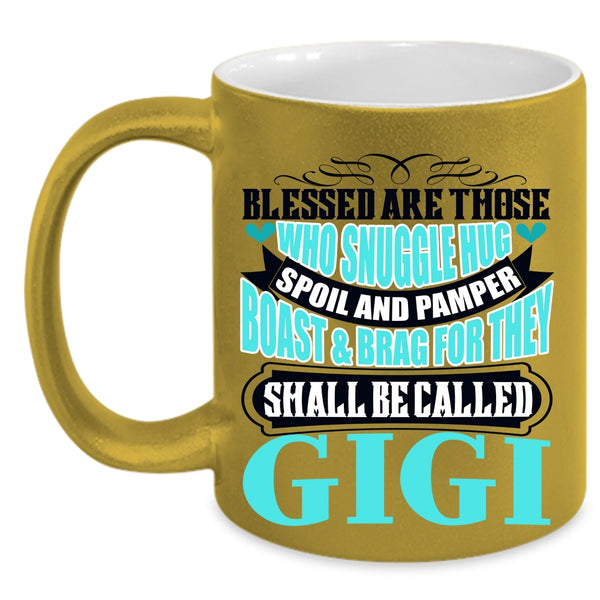Awesome Gigi Coffee Mug, They Shall Be Called Gigi Accent Mug