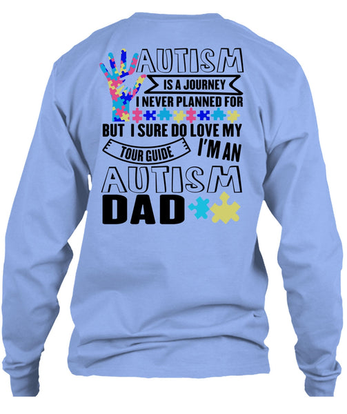 Autism Is A Journey T Shirt, I Love Dad T Shirt