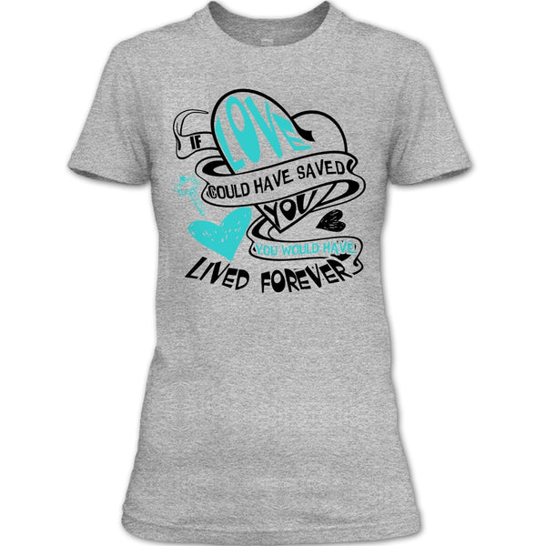 If Love Could Have Saved You T Shirt, Coolest Couple T Shirt