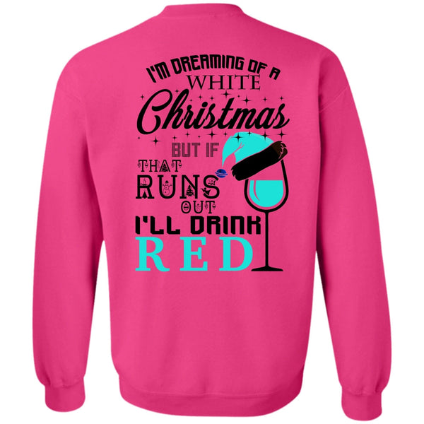 Happy New Year T Shirt, I'm Dreaming Of A White Christmas Sweatshirt