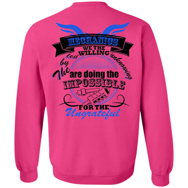 Being A Mechanic T Shirt, Mechanics We The Willing Led Sweatshirt