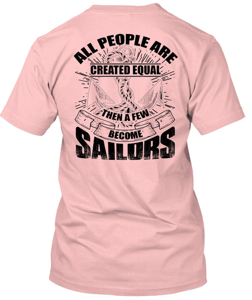 A Few Become Sailors T Shirt, I Love Sailor T Shirt