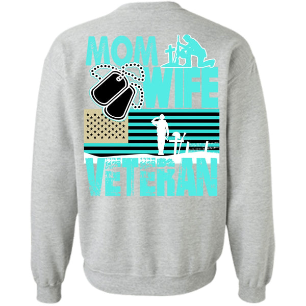 I Love Mom T Shirt, Mom Wife Veteran Sweatshirt