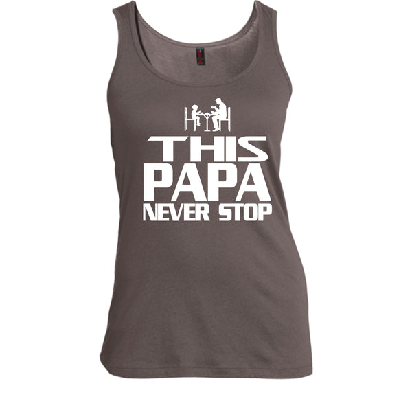 This Papa Never Stop Shirt, Father's Day Shirt