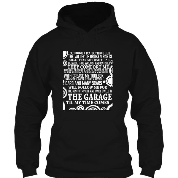 The Garage Till My Time Comes T Shirt, Coolest Mechanic T Shirt