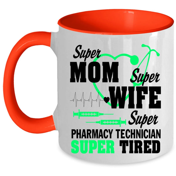 Pharmacy Technician Coffee Mug, Mom Wife Accent Mug