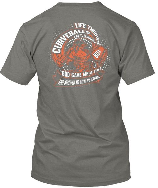 Life Throws Curveballs T Shirt, God Gave Me A Bat T Shirt