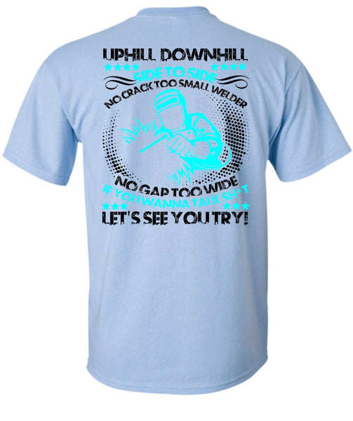 No Crack Too Small Welder T Shirt, I Love Welding T Shirt