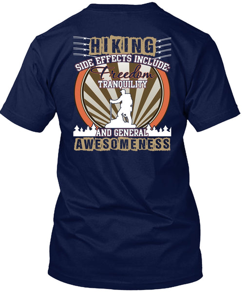 Hiking Side Effects Include T Shirt, Freedom Tranquility T Shirt