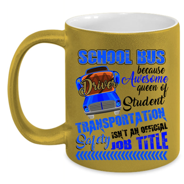 Awesome Job Title Coffee Mug, School Bus Driver Accent Mug