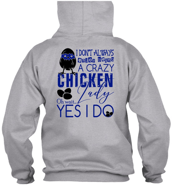 Being A Crazy Chicken Lady T Shirt, I Love Chicken T Shirt