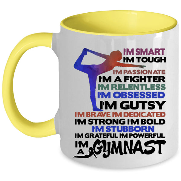 I'm Smart Coffee Mug, I'm A Gymnast Accent Mug