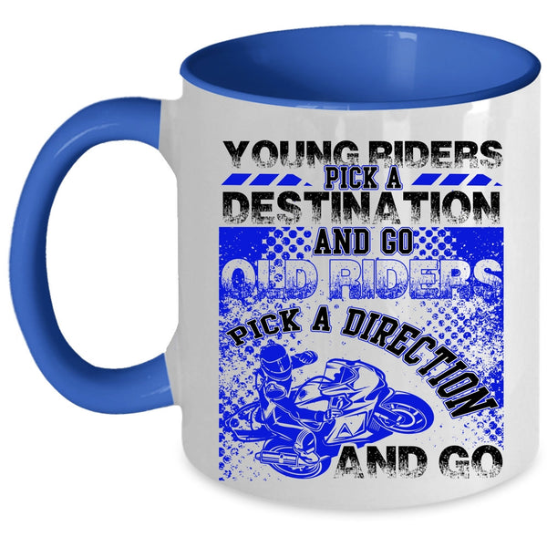 Old Riders Pick A Direction And Go Coffee Mug, Young Riders Accent Mug