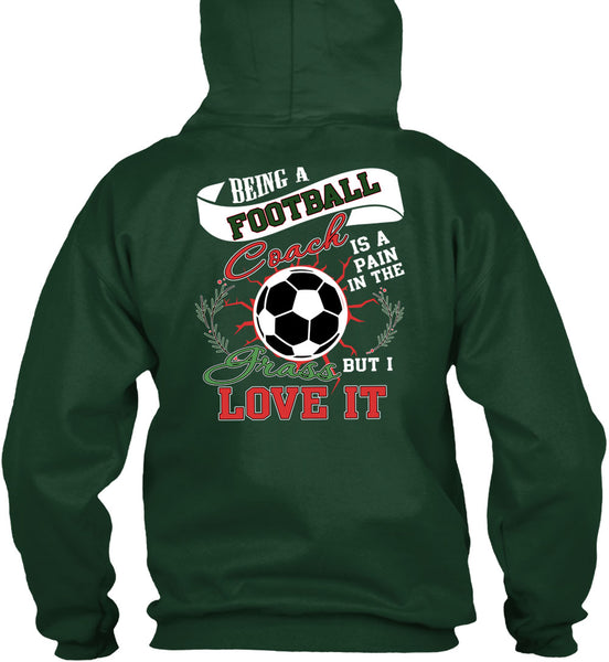 Being A Football Coach T Shirt, I Grass Live It T Shirt