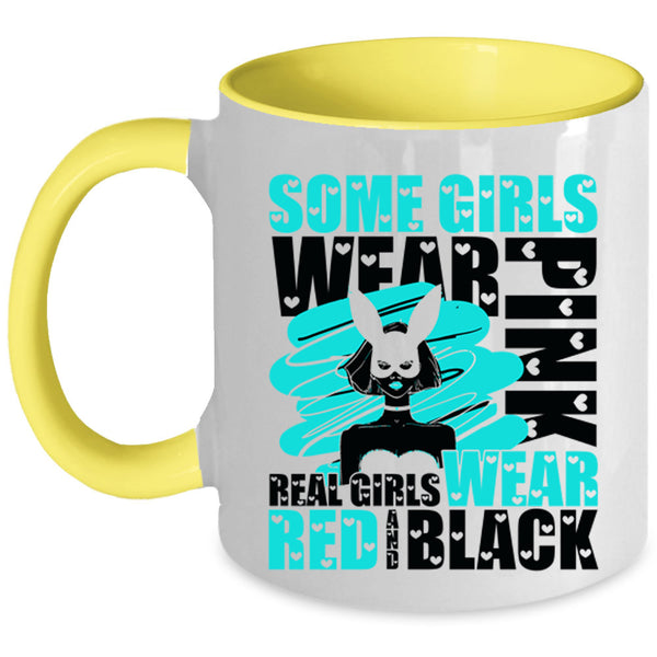Real Girls Wear Red And Black Coffee Mug, Some Girls Wear Pink Accent Mug