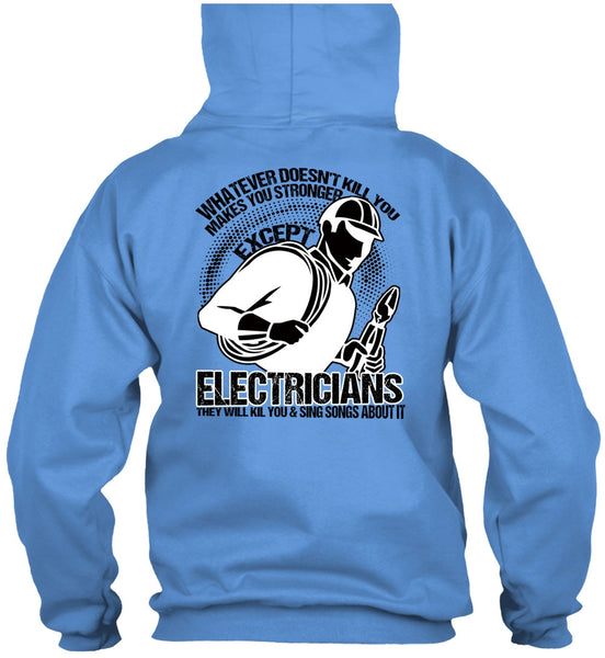 Stronger Except Electricians T Shirt, I Love Electrician T Shirt