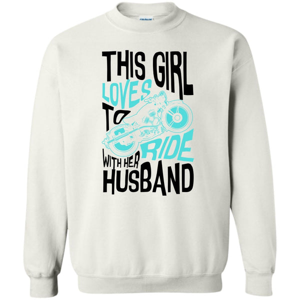Rider Partners T Shirt, This Girl Loves To Ride With Her Husaband Sweatshirt