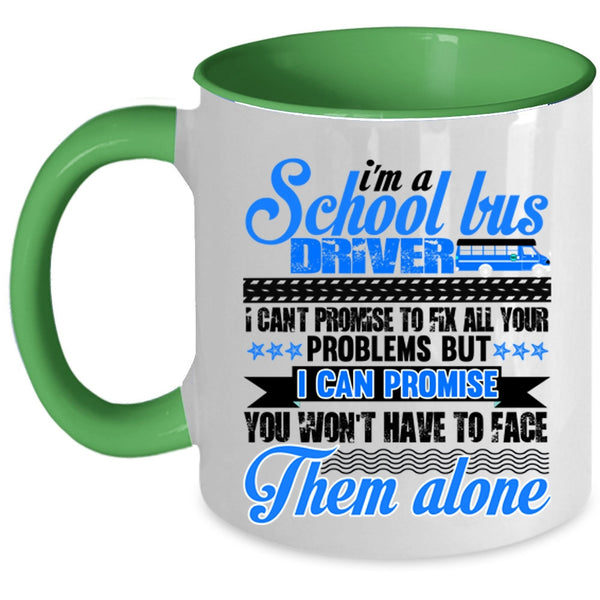 Cool Driver Coffee Mug, I'm A School Bus Driver Accent Mug